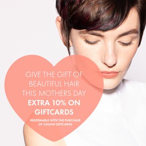 GIVE THE GIFT OF BEAUTIFUL HAIR THIS MOTHERS DAY
